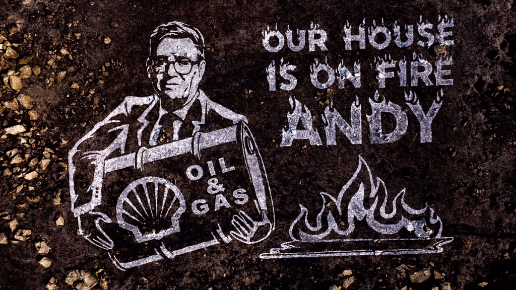 “Nuestra casa arde, Andy”: activistas envían mensaje al primer ministro por nuevas prospecciones